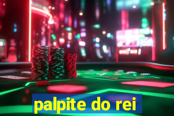 palpite do rei